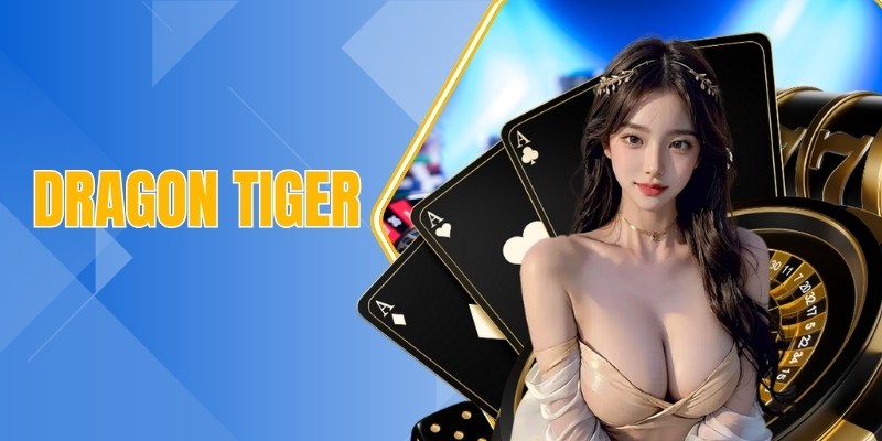 Dragon Tiger